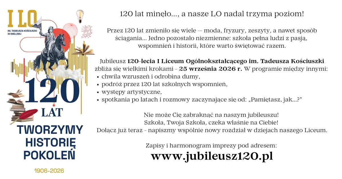 Grafika dotycząca aktualności: Jutro rozpoczynają się obchody 120-lecia I LO w Wieluniu