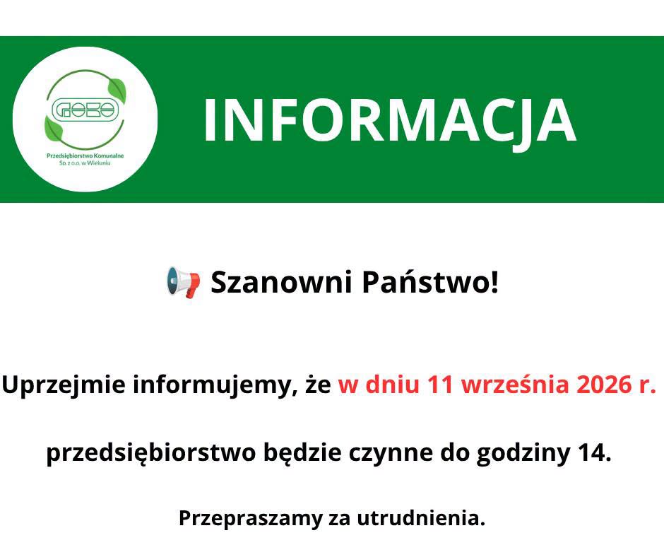 Informacja o godzinach pracy Przedsiębiorstwa Komunalnego w Wieluniu