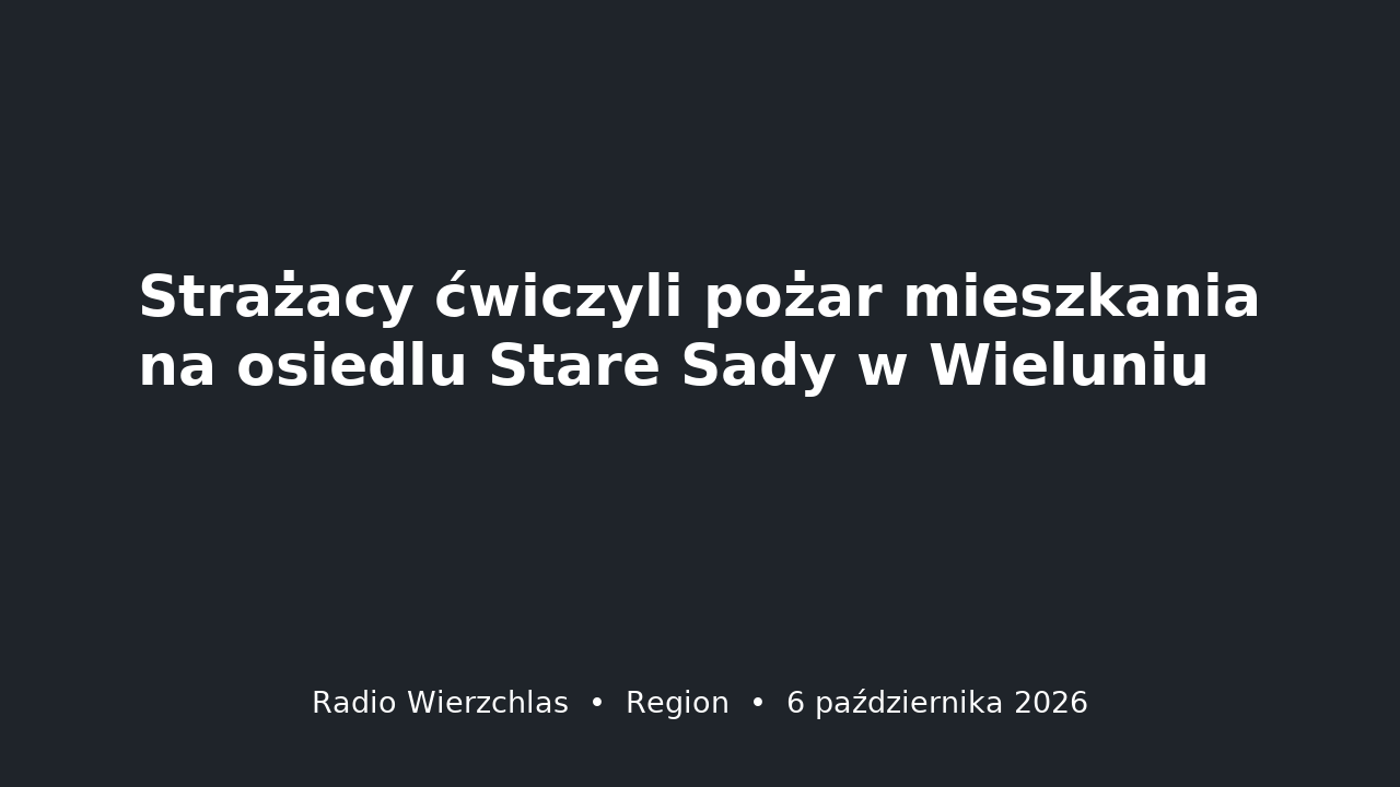 Grafika do aktualności: Strażacy ćwiczyli pożar mieszkania na osiedlu Stare Sady w Wieluniu