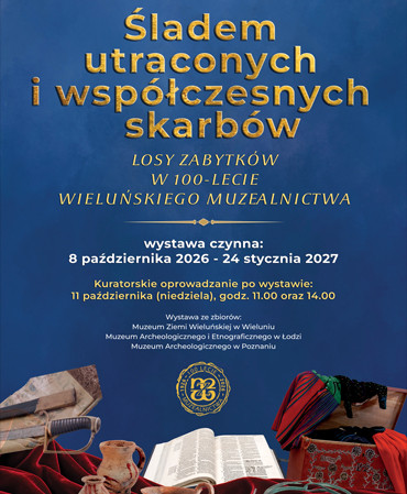 Grafika do informacji: Wieluń: jubileuszowa wystawa pokazuje utracone i współczesne skarby muzeum
