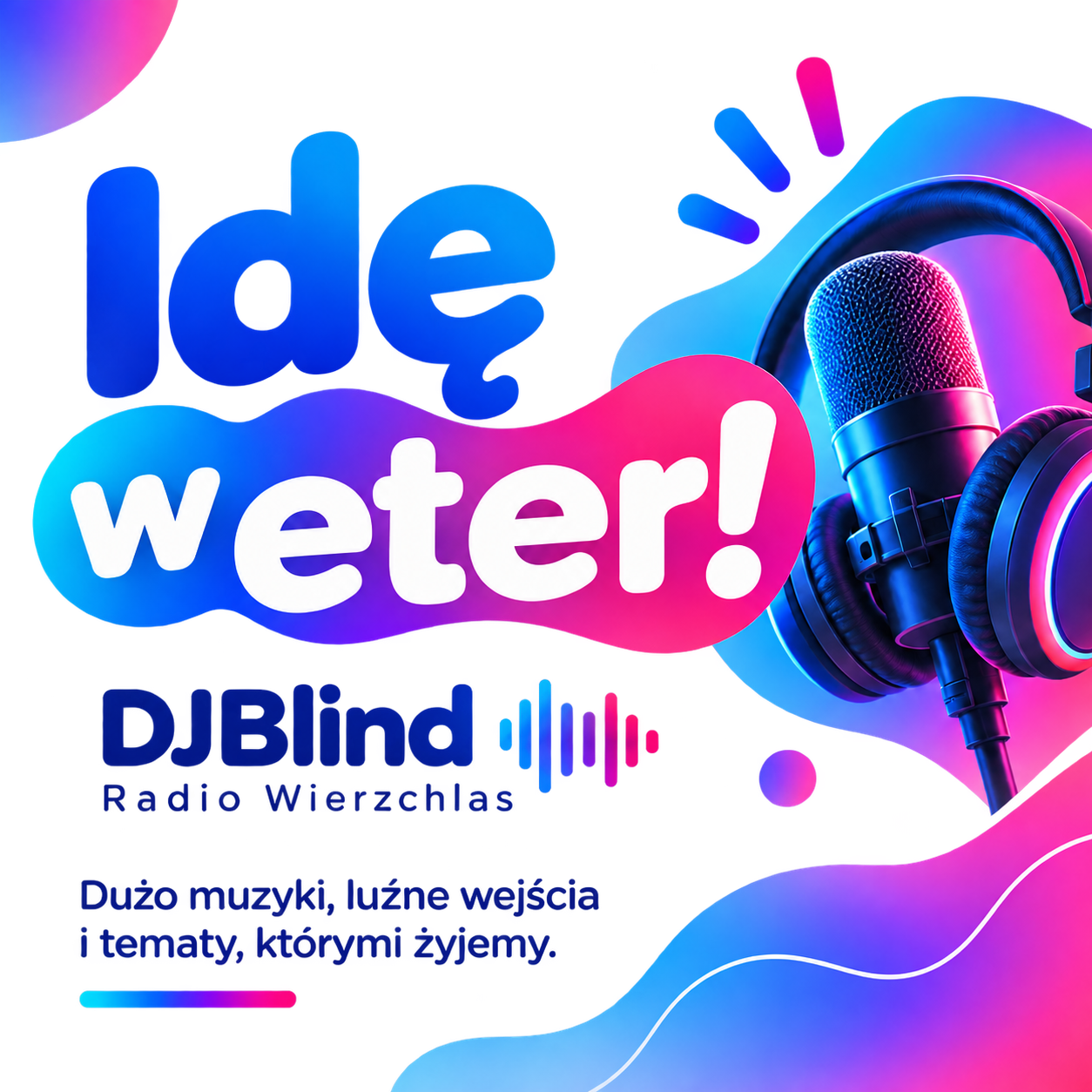 Grafika do wiadomości: „Idę w eter!” w sobotę o 18:00. Będzie dużo muzycznych nowości