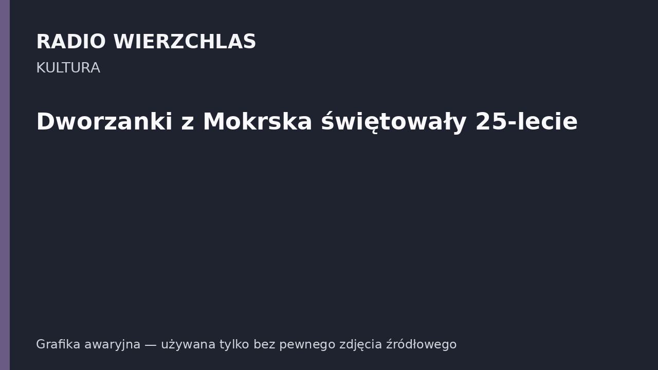 Dworzanki z Mokrska świętowały 25-lecie