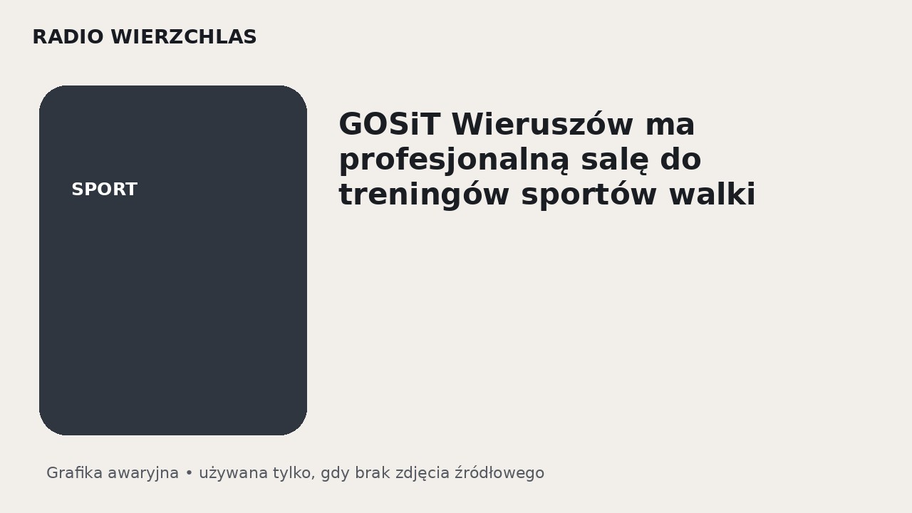 GOSiT Wieruszów ma profesjonalną salę do treningów sportów walki