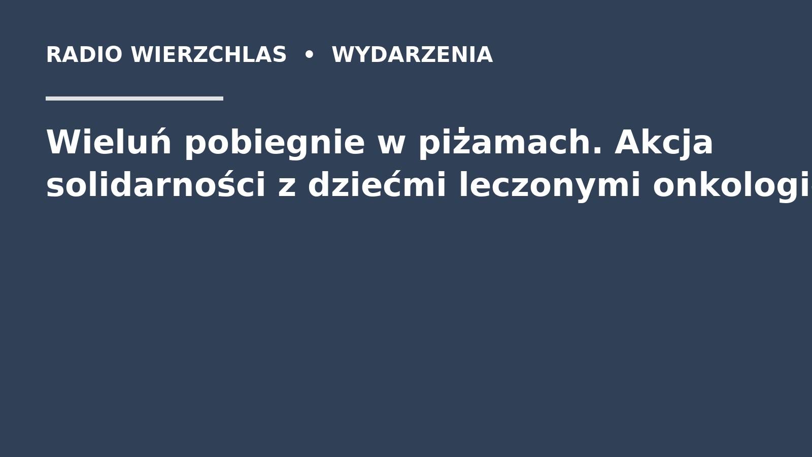 Grafika do informacji: Wieluń pobiegnie w piżamach. Akcja solidarności z dziećmi leczonymi onkologicznie