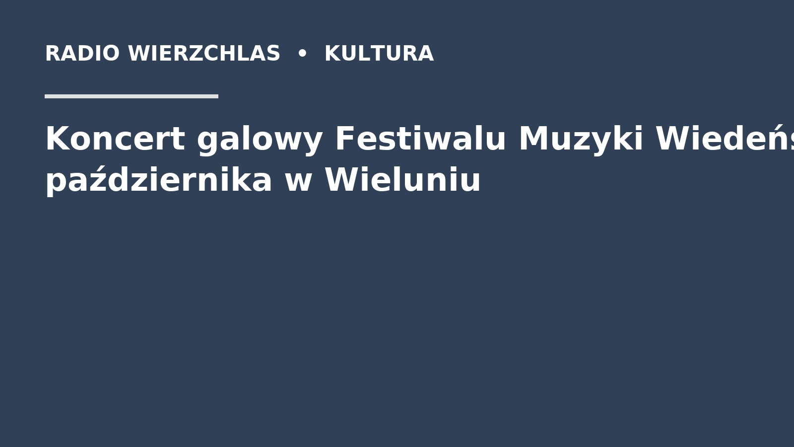 Grafika do informacji: Koncert galowy Festiwalu Muzyki Wiedeńskiej 23 października w Wieluniu