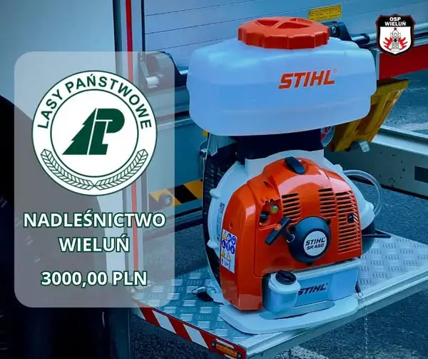 Grafika do informacji: Nadleśnictwo Wieluń wsparło OSP. Strażacy kupili opryskiwacz STIHL