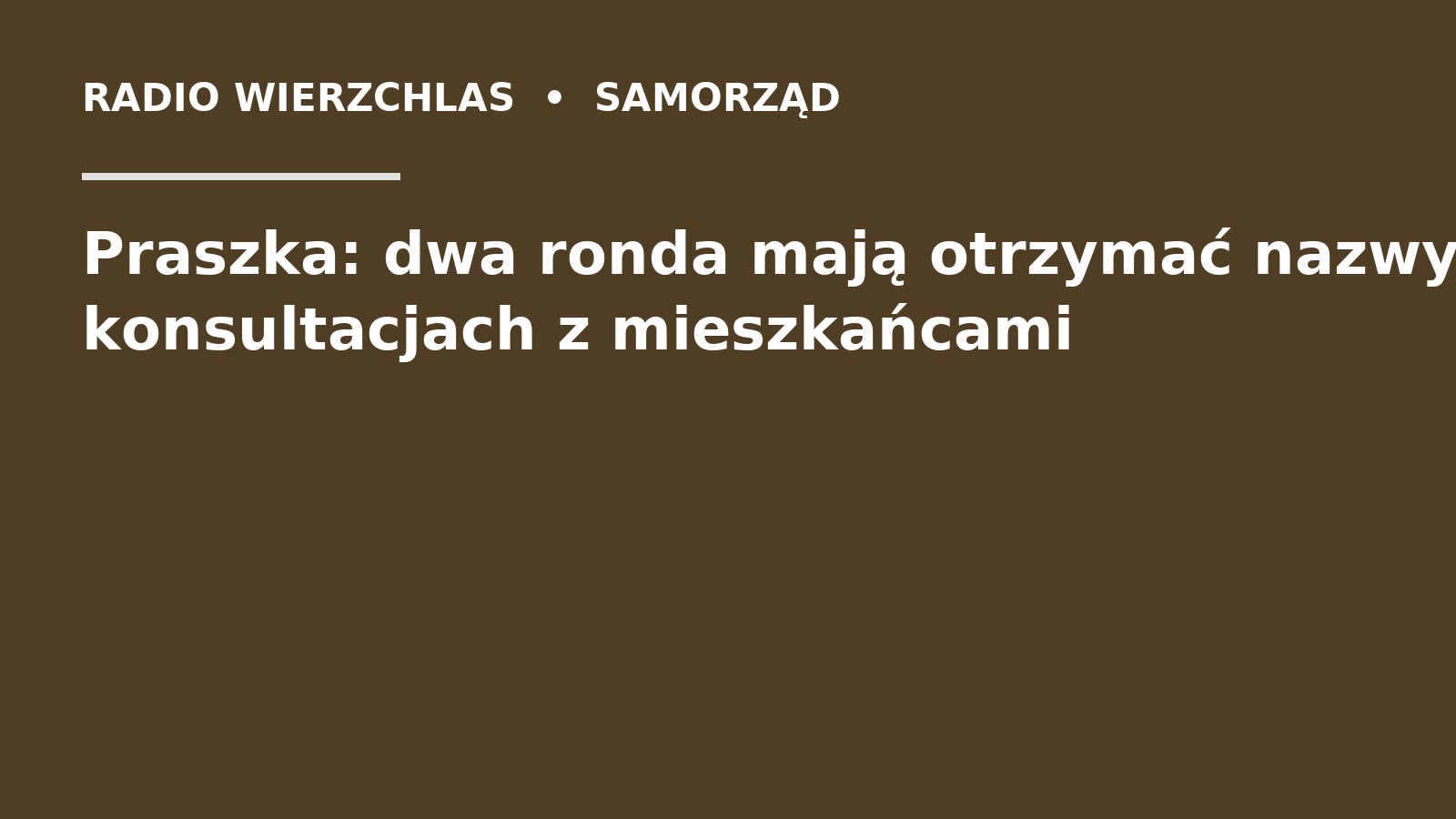 Grafika do informacji: Praszka: dwa ronda mają otrzymać nazwy po konsultacjach z mieszkańcami