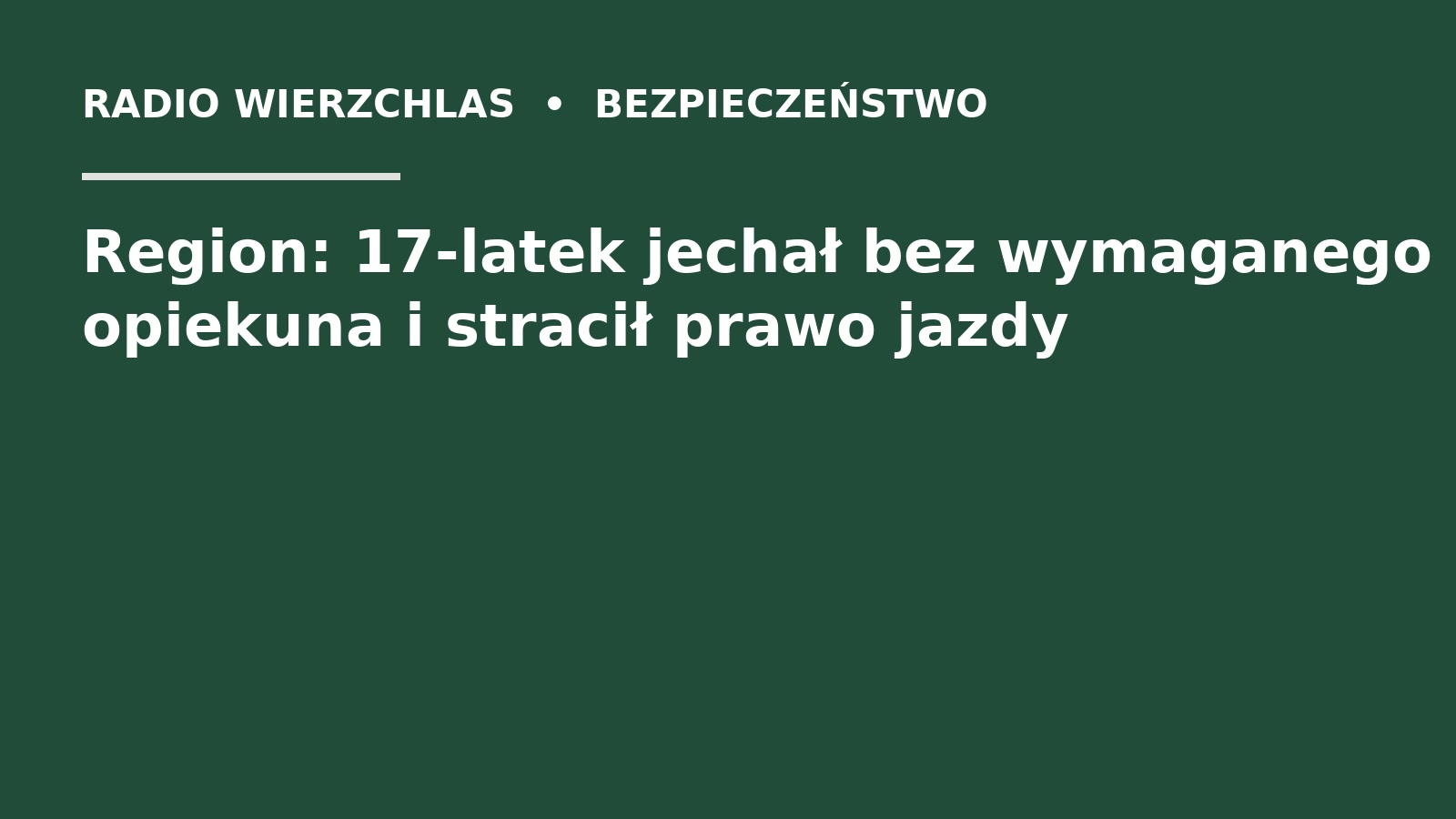 Grafika do informacji: Region: 17-latek jechał bez wymaganego opiekuna i stracił prawo jazdy