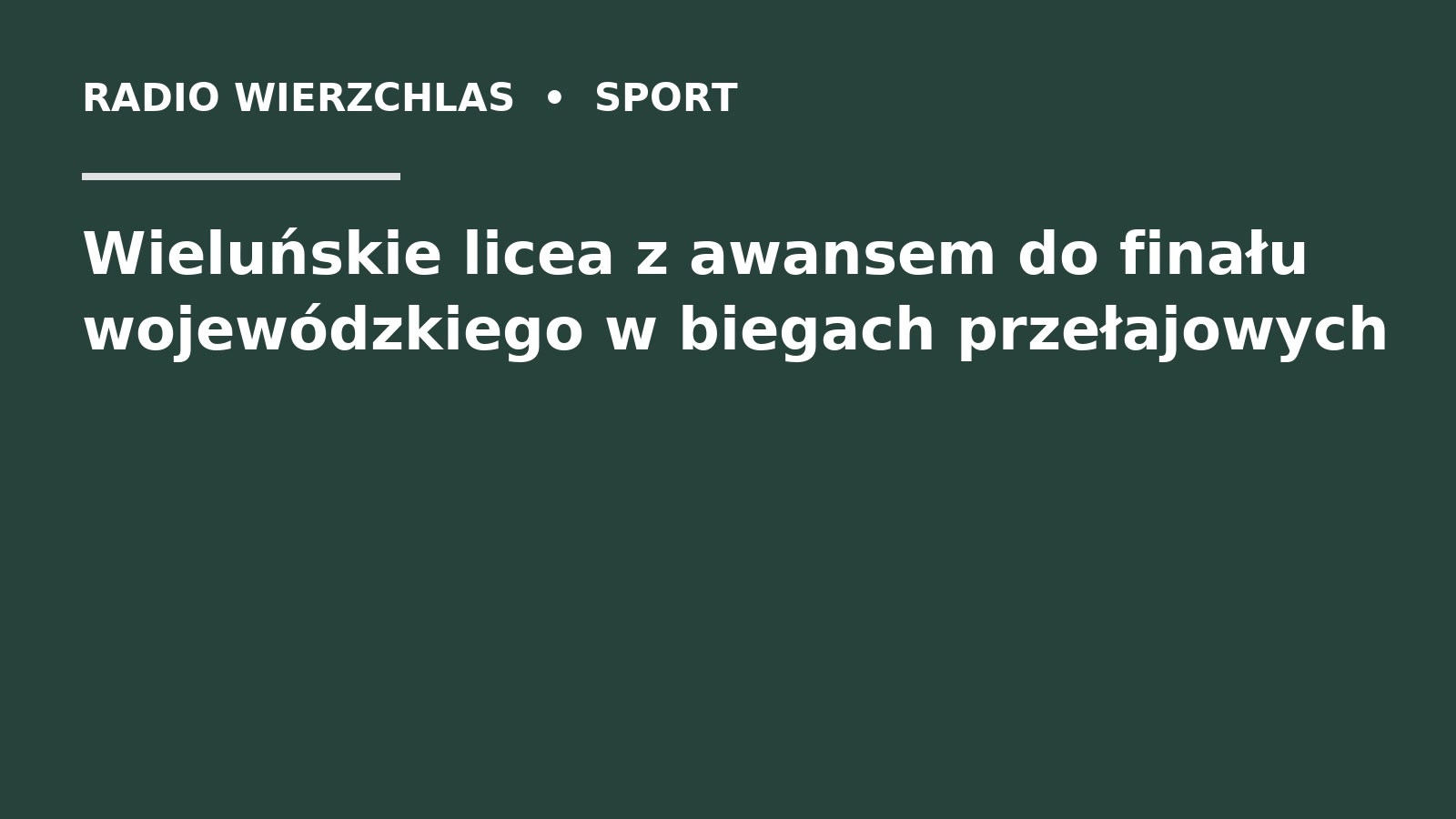 Grafika do informacji: Wieluńskie licea z awansem do finału wojewódzkiego w biegach przełajowych