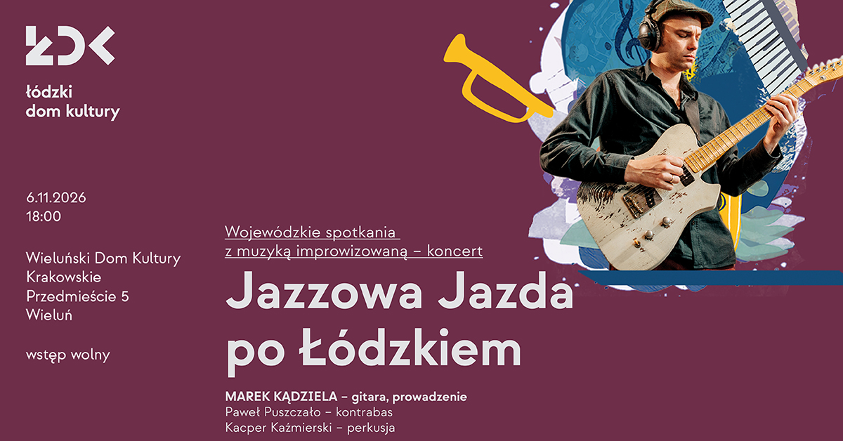 Oficjalna grafika wydarzenia „Jazzowa Jazda po Łódzkiem” w Wieluniu.